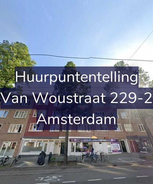 Foto gevel Huurpuntentelling voor Van Woustraat 229-2, Amsterdam