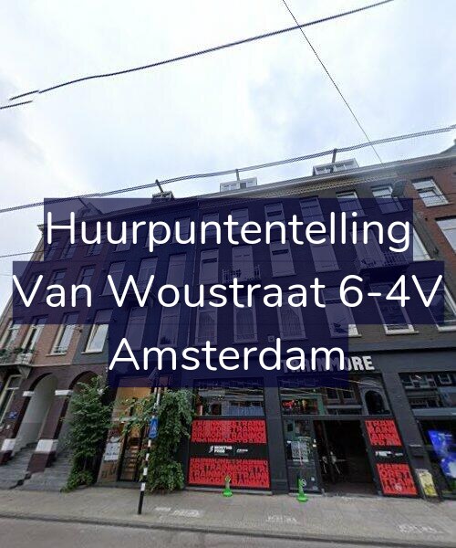 Foto gevel Huurpuntentelling voor Van Woustraat 6-4V, Amsterdam