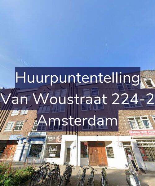 Foto gevel Huurpuntentelling voor Van Woustraat 224-2, Amsterdam