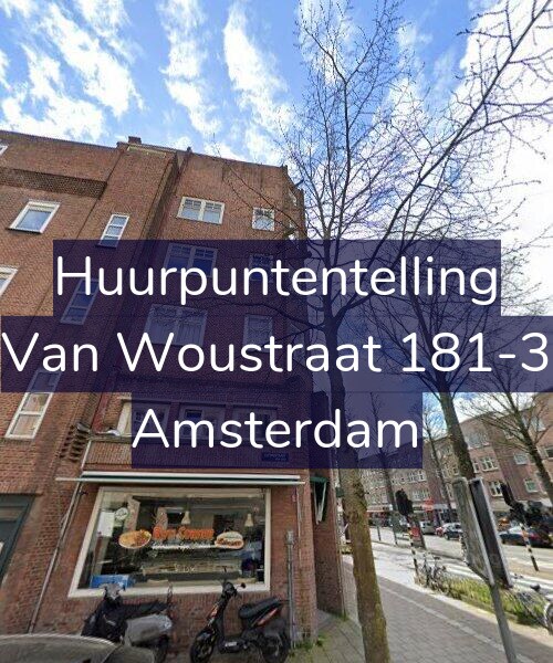 Foto gevel Huurpuntentelling voor Van Woustraat 181-3, Amsterdam