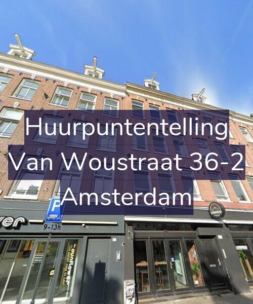 Foto gevel Huurpuntentelling voor Van Woustraat 36-2, Amsterdam
