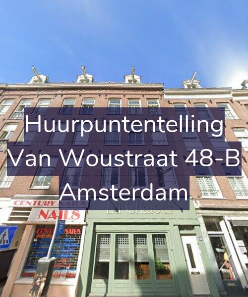 Foto gevel Huurpuntentelling voor Van Woustraat 48-B, Amsterdam