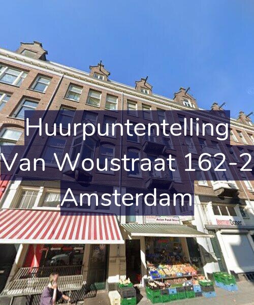 Foto gevel Huurpuntentelling voor Van Woustraat 162-2, Amsterdam