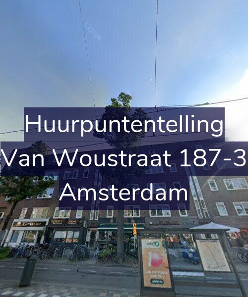 Foto gevel Huurpuntentelling voor Van Woustraat 187-3, Amsterdam