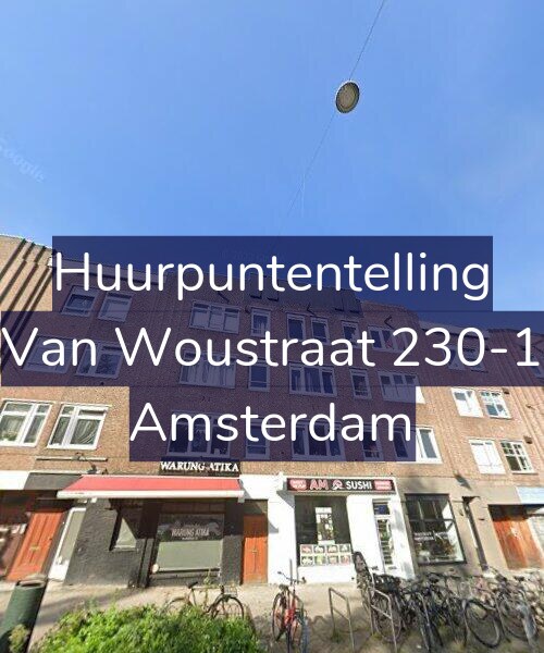 Foto gevel Huurpuntentelling voor Van Woustraat 230-1, Amsterdam