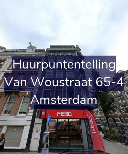 Foto gevel Huurpuntentelling voor Van Woustraat 65-4, Amsterdam