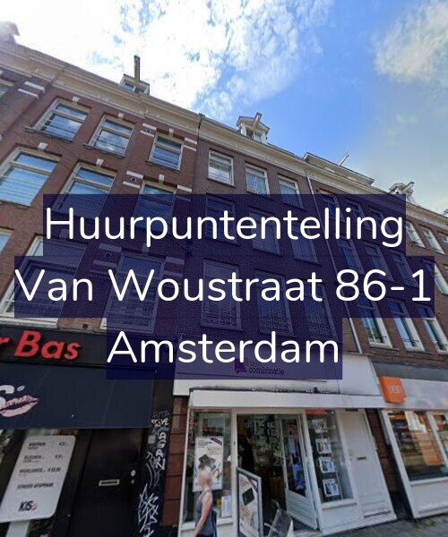 Foto gevel Huurpuntentelling voor Van Woustraat 86-1, Amsterdam