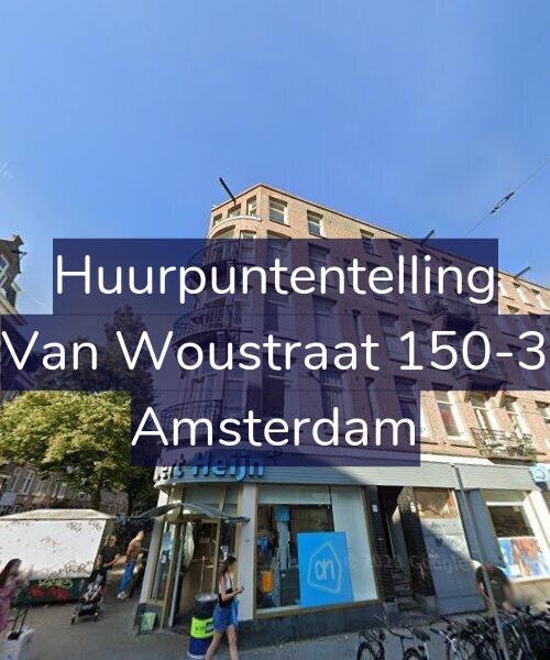 Foto gevel Huurpuntentelling voor Van Woustraat 150-3, Amsterdam