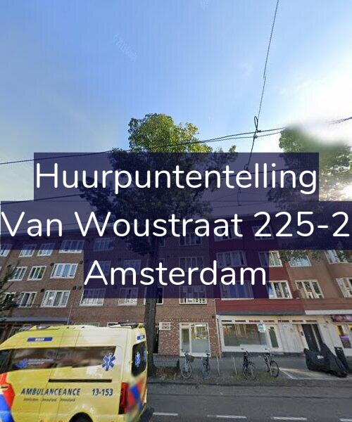 Foto gevel Huurpuntentelling voor Van Woustraat 225-2, Amsterdam
