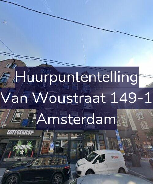 Foto gevel Huurpuntentelling voor Van Woustraat 149-1, Amsterdam