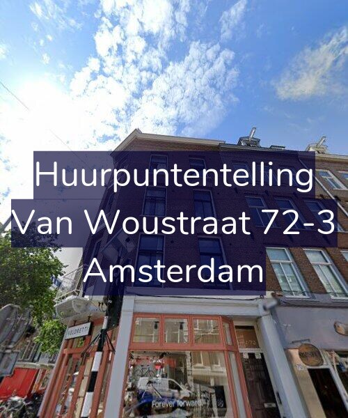 Foto gevel Huurpuntentelling voor Van Woustraat 72-3, Amsterdam