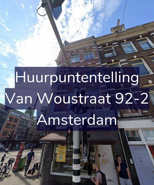 Foto gevel Huurpuntentelling voor Van Woustraat 92-2, Amsterdam