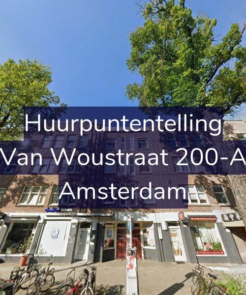 Foto gevel Huurpuntentelling voor Van Woustraat 200-A, Amsterdam