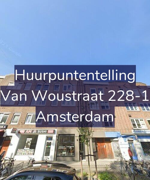Foto gevel Huurpuntentelling voor Van Woustraat 228-1, Amsterdam