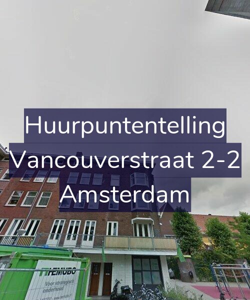 Foto gevel Huurpuntentelling voor Vancouverstraat 2-2, Amsterdam