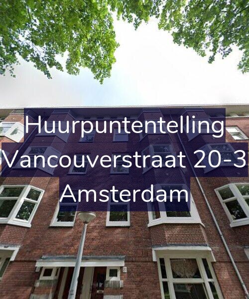 Foto gevel Huurpuntentelling voor Vancouverstraat 20-3, Amsterdam