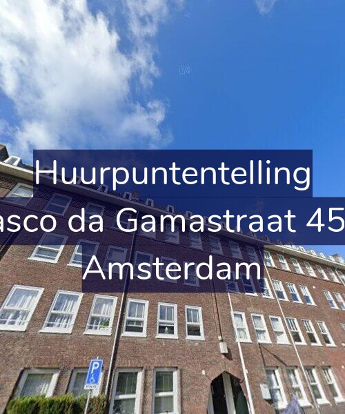 Foto gevel Huurpuntentelling voor Vasco da Gamastraat 45-2, Amsterdam