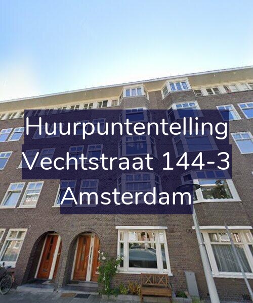 Foto gevel Huurpuntentelling voor Vechtstraat 144-3, Amsterdam