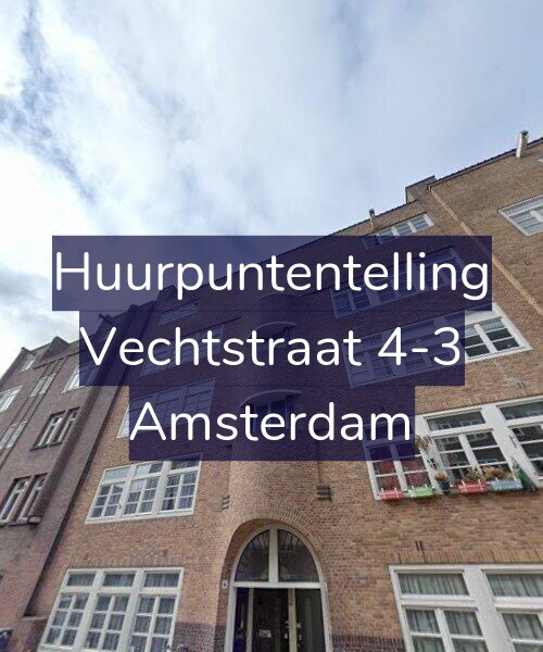 Foto gevel Huurpuntentelling voor Vechtstraat 4-3, Amsterdam