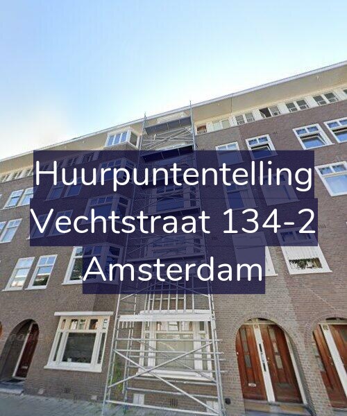 Foto gevel Huurpuntentelling voor Vechtstraat 134-2, Amsterdam