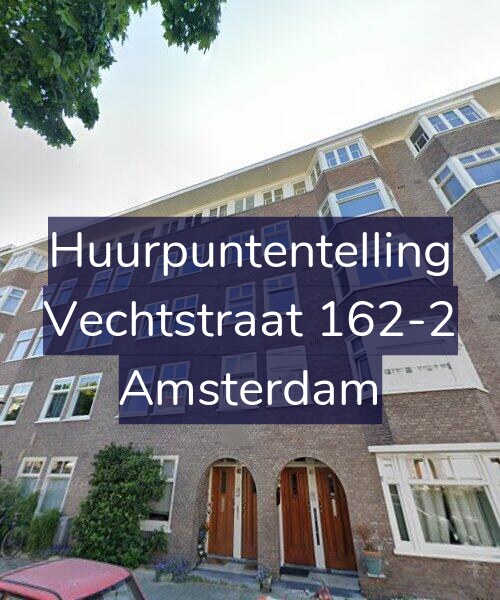 Foto gevel Huurpuntentelling voor Vechtstraat 162-2, Amsterdam