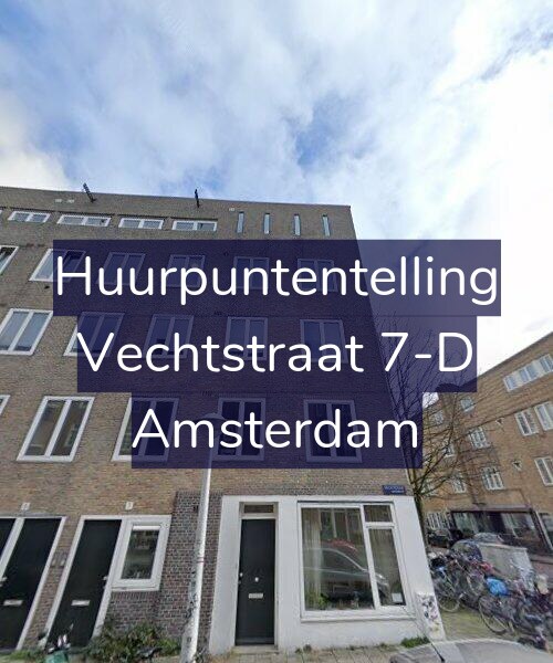 Foto gevel Huurpuntentelling voor Vechtstraat 7-D, Amsterdam