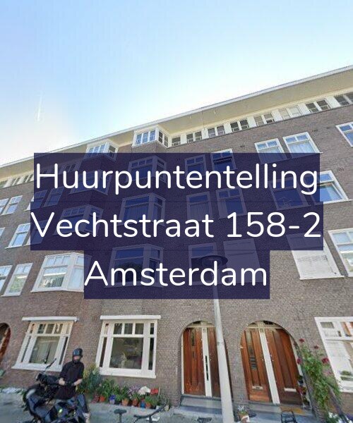 Foto gevel Huurpuntentelling voor Vechtstraat 158-2, Amsterdam