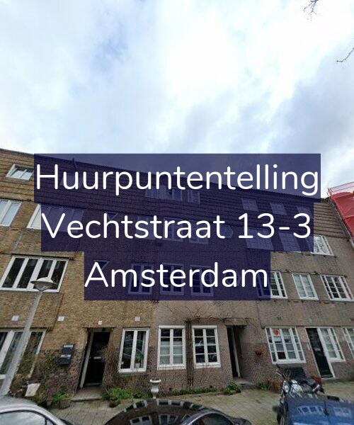 Foto gevel Huurpuntentelling voor Vechtstraat 13-3, Amsterdam