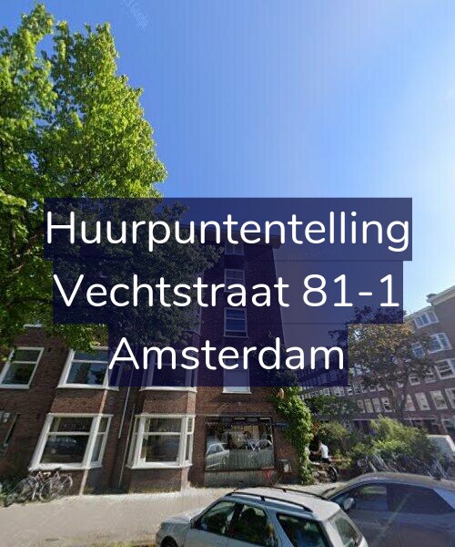 Foto gevel Huurpuntentelling voor Vechtstraat 81-1, Amsterdam