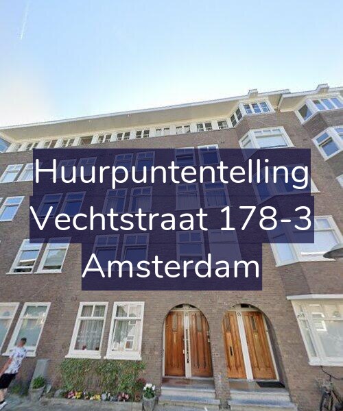 Foto gevel Huurpuntentelling voor Vechtstraat 178-3, Amsterdam