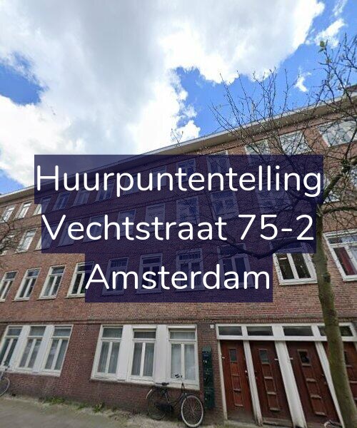 Foto gevel Huurpuntentelling voor Vechtstraat 75-2, Amsterdam