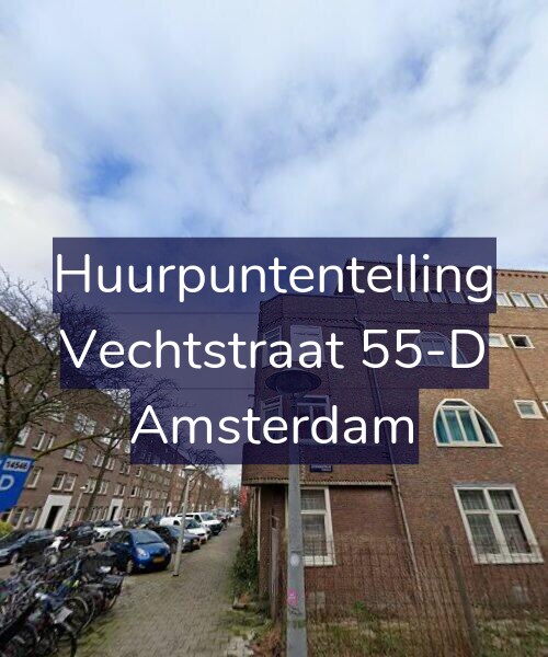 Foto gevel Huurpuntentelling voor Vechtstraat 55-D, Amsterdam