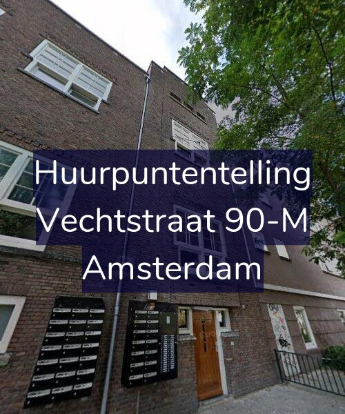Foto gevel Huurpuntentelling voor Vechtstraat 90-M, Amsterdam