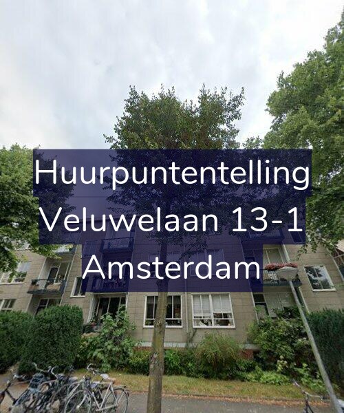 Foto gevel Huurpuntentelling voor Veluwelaan 13-1, Amsterdam