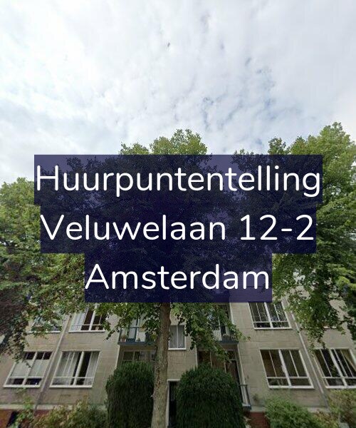 Foto gevel Huurpuntentelling voor Veluwelaan 12-2, Amsterdam