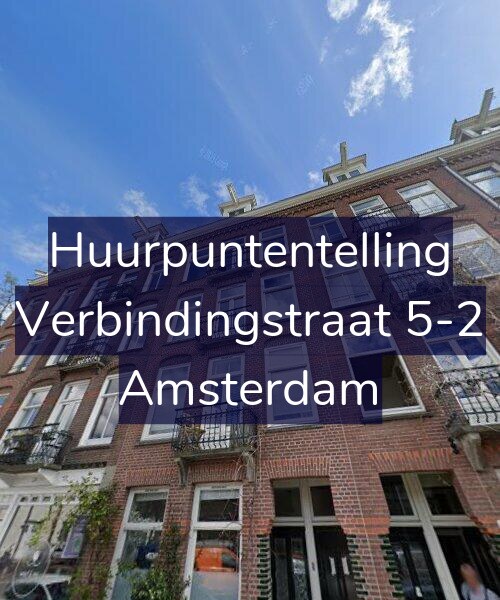 Foto gevel Huurpuntentelling voor Verbindingstraat 5-2, Amsterdam