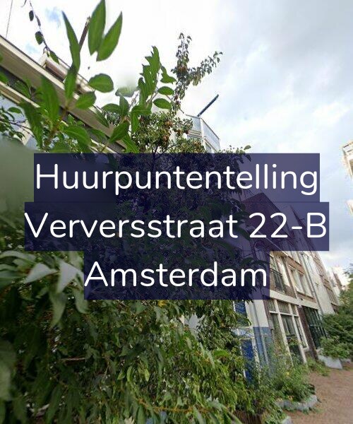 Foto gevel Huurpuntentelling voor Verversstraat 22-B, Amsterdam