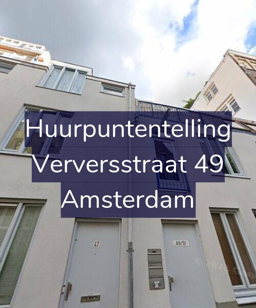 Foto gevel Huurpuntentelling voor Verversstraat 49, Amsterdam