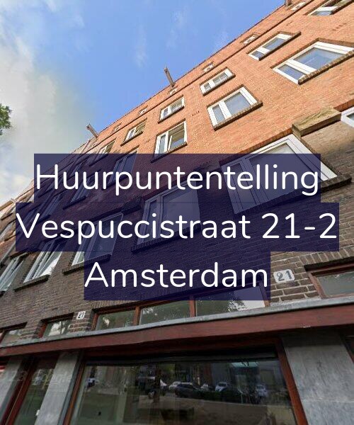 Foto gevel Huurpuntentelling voor Vespuccistraat 21-2, Amsterdam