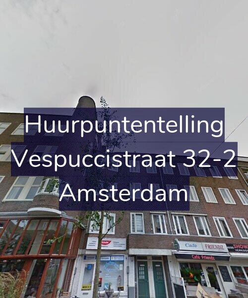 Foto gevel Huurpuntentelling voor Vespuccistraat 32-2, Amsterdam