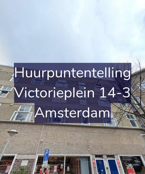 Foto gevel Huurpuntentelling voor Victorieplein 14-3, Amsterdam