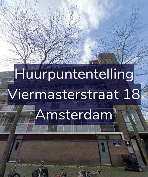 Foto gevel Huurpuntentelling voor Viermasterstraat 18, Amsterdam