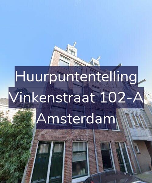 Foto gevel Huurpuntentelling voor Vinkenstraat 102-A, Amsterdam