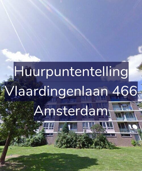 Foto gevel Huurpuntentelling voor Vlaardingenlaan 466, Amsterdam