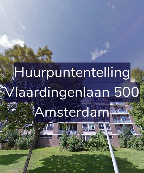 Foto gevel Huurpuntentelling voor Vlaardingenlaan 500, Amsterdam