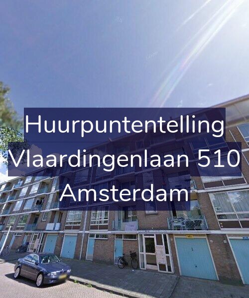 Foto gevel Huurpuntentelling voor Vlaardingenlaan 510, Amsterdam