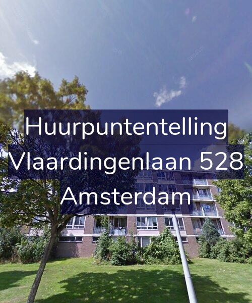 Foto gevel Huurpuntentelling voor Vlaardingenlaan 528, Amsterdam