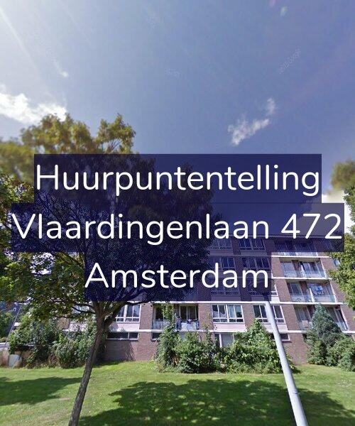Foto gevel Huurpuntentelling voor Vlaardingenlaan 472, Amsterdam