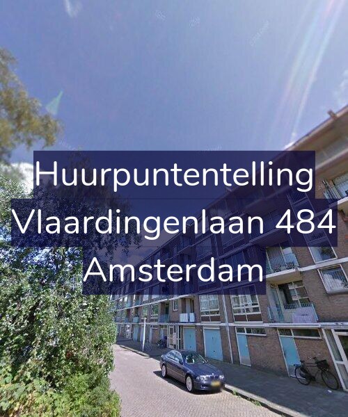 Foto gevel Huurpuntentelling voor Vlaardingenlaan 484, Amsterdam