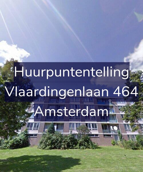 Foto gevel Huurpuntentelling voor Vlaardingenlaan 464, Amsterdam